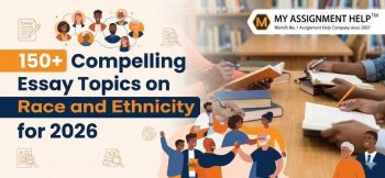 Banner for 150+ Race and Ethnicity Essay Topics 2026, featuring diverse student groups, library setting, and "MY ASSIGNMENT HELP" logo.