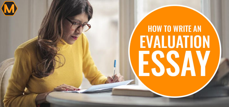 Mastering Evaluation Essays: Your Comprehensive Guide