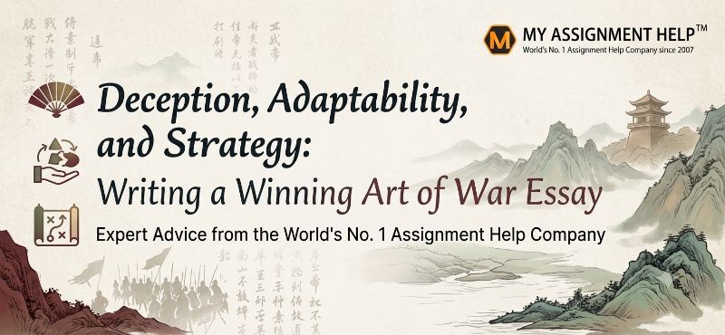 An educational banner titled "Deception, Adaptability, and Strategy: Writing a Winning Art of War Essay" featuring traditional Chinese brush painting landscapes and the My Assignment Help logo in the top right corner.