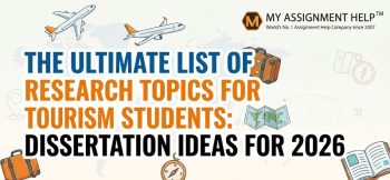 Graphic titled The Ultimate List of Research Topics for Tourism Students: Dissertation Ideas for 2026, featuring travel.
