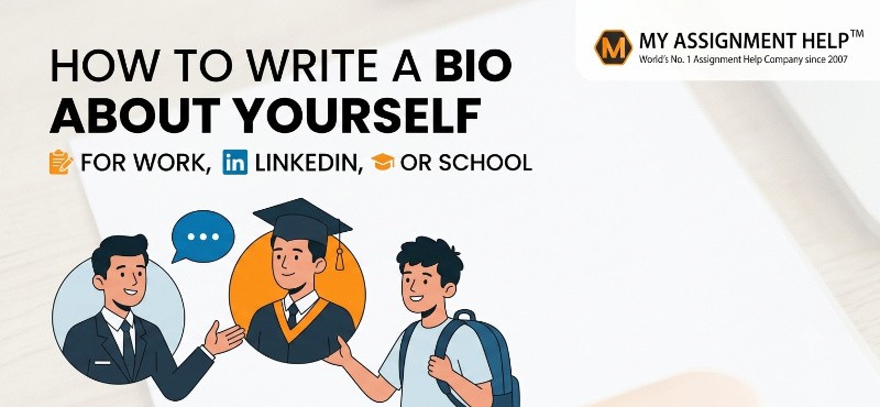 A visual guide on how to write a bio about yourself for college applications, LinkedIn profiles, and professional work settings