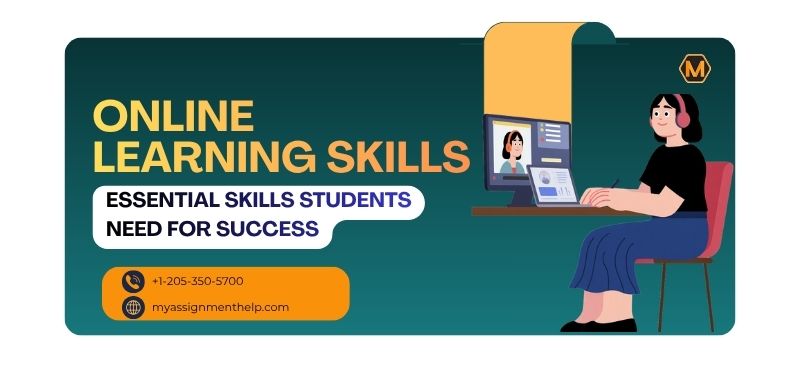 Online Learning Skills Essential Skills Students Need for Success